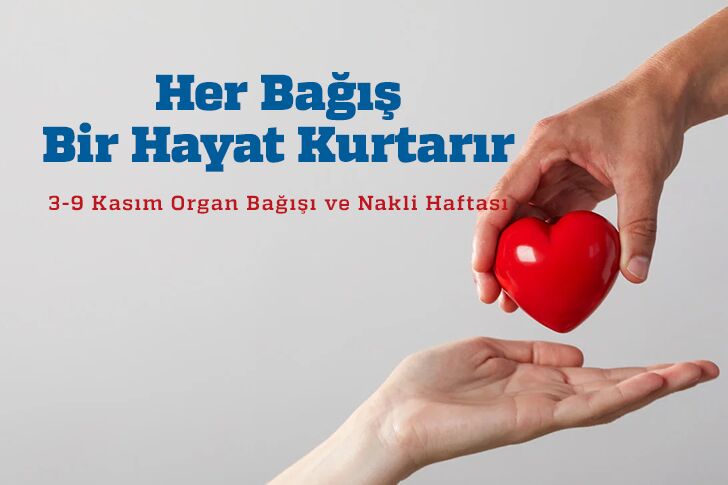 Her Bağış Bir Hayat Kurtarır Her Bağış Bir Hayat Kurtarır