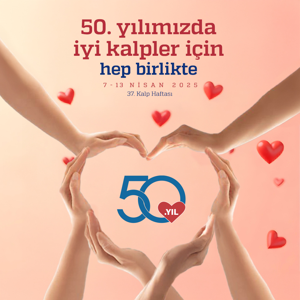 50. Yılımızda İyi Kalpler için Hep Birlikte 50. Yılımızda İyi Kalpler için Hep Birlikte